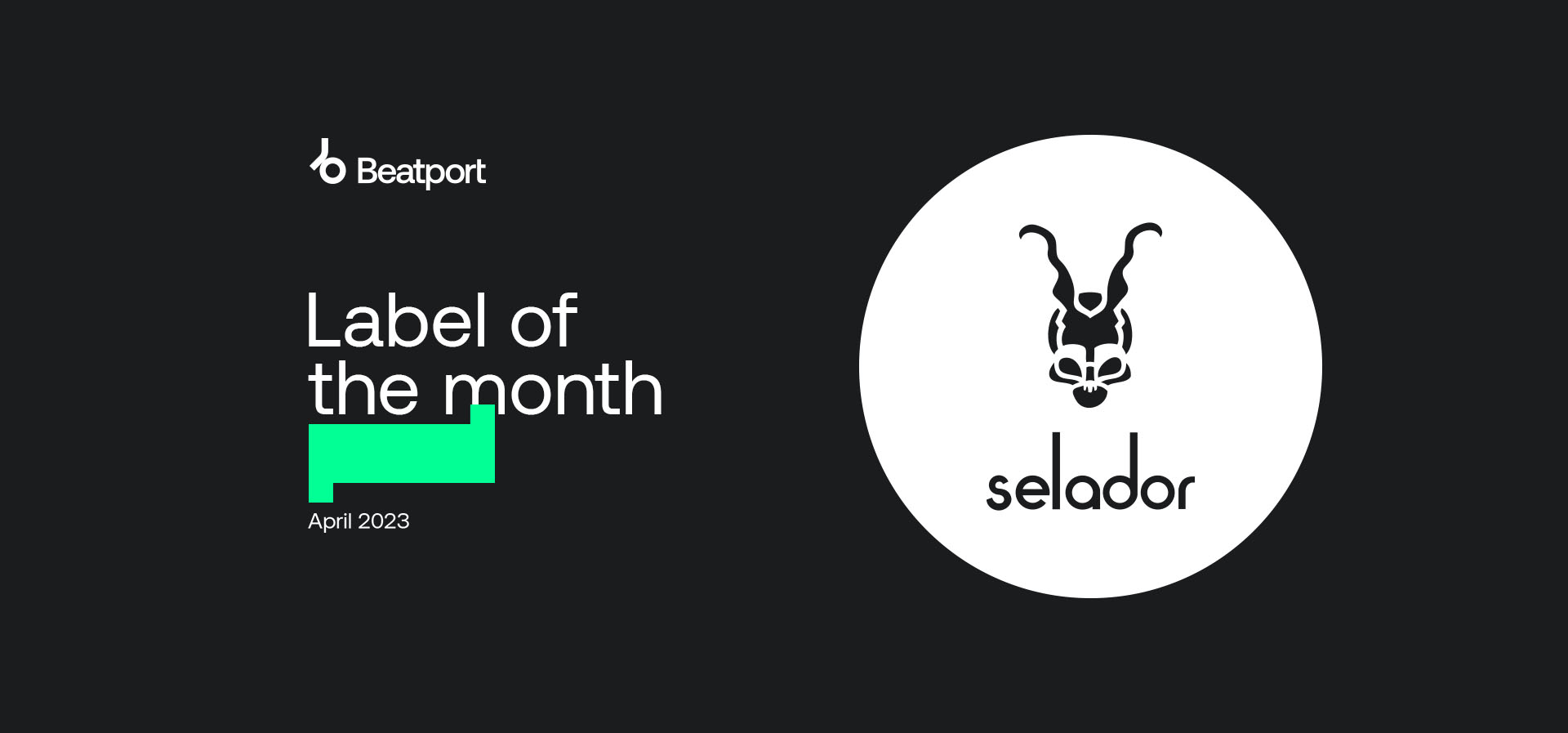 Selador Recordings Beatport's Label of the Month